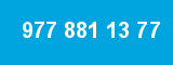 977 881 13 77